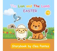 The Lion and the Lamb: Easter