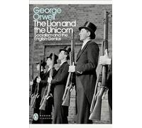 The Lion and the Unicorn: Socialism and the English Genius