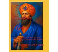 The Lion Awakens Again: Banda Singh Bahadur and the Rise of the Khalsa - A Historical Novel of Faith, Freedom, and Sacrifice