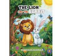 THE LION CIND THE RABBIT Coloring storybook: "A Fun Coloring Story About Bravery and Wit"