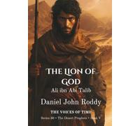 The Lion of God: Ali ibn Abi Talib