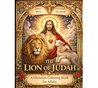 The Lion of Judah: Christian Coloring Book for adults