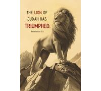 The Lion of Judah has Triumphed: A Christian Notebook for Bible Study, Prayer Journaling, Sermon Notes, and Daily Faith Reflections