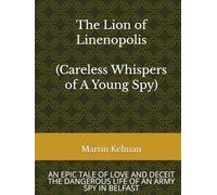 The Lion of Linenopolis: Careless Whispers of a Young Spy: Careless Whispers of a Young Spy