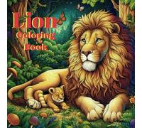 "The Lion’s Journey: A Coloring Book of Life, Death, and the Wild Spirit"