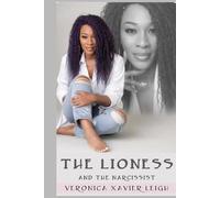 The Lioness and the Narcissist
