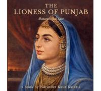 THE LIONESS OF PUNJAB