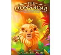 The Lion's Roar: A Heartfelt Tale of Friendship, Courage, and the Power of Love