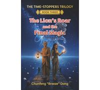 The Lion's Roar and the Final Magic