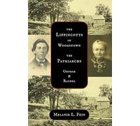 The Lippincotts of Woodstown: The Patriarchs--George and Rachel