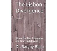 The Lisbon Divergence: Where the Tiles Remember and Time Folds Inward