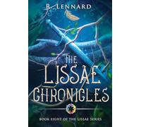 The Lissae Chronicles: A companion collection to The Lissae Series: 8