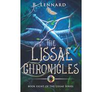 The Lissae Chronicles: Book 8 of the Lissae Series
