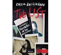 Libri Bachmann Emilia - The List. Conosci Davvero Le Tue Amiche?