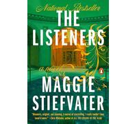 The Listeners: A Novel