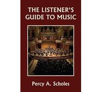The Listener's Guide to Music (Yesterday's Classics)