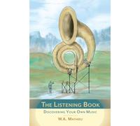 The Listening Book: Discovering Your Own Music