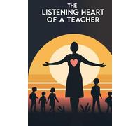The Listening Heart of a Teacher