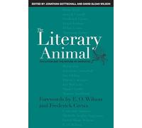 The Literary Animal: Evolution And The Nature Of Narrative