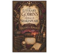 The Literary Goblin's Word Search Puzzle Treasury Shakespeare Volume 2: Tragedies & Romances
