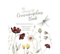 The Literary Life Commonplace Book: Wildflowers