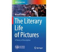 The Literary Life of Pictures: A Theory of Description