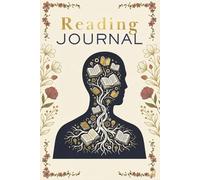 The Literary Mind Reading Journal: A Dark Academia Inspired Book Tracker and Review Log | 6x9, 100 Pages: Elegant Botanical and Gold Design Notebook ... and Favorite Quotes | Structured Pages