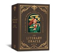 The Literary Oracle Deck: An Introduction to Spirit Guidance: A Guide to the Hidden Lore of Classic Literature