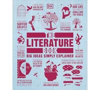 The Literature Book: Big Ideas Simply Explained