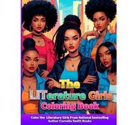 The LITerature Girls: A Coloring Book inspired by Urban Fiction Characters