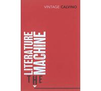 Italo Calvino The Literature Machine (Tascabile)