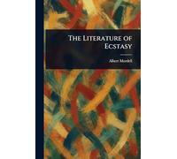 The Literature of Ecstasy
