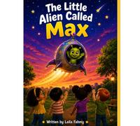 The Little Alien Called Max