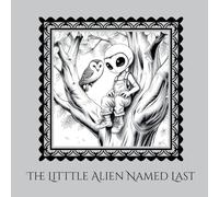 The Little Alien Named Last