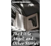 The Little Angel, and Other Stories