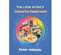 The Little Artist's Colourful Classroom