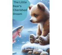 The Little Bear’s Cherished Dream