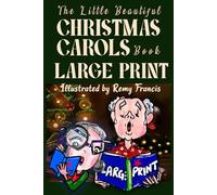 The little beautiful Christmas Carols book: Large Print version for Seniors with Christmas Nostalgic Vintage Drawings (Stocking Stuffer)
