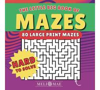 The Little Big Book of Mazes: 80 Complex mazes for experienced puzzle solvers