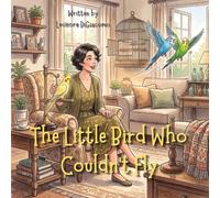 The Little Bird Who Couldn't Fly