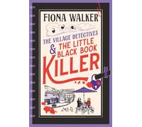 The Little Black Book Killer: A BRAND NEW Cozy Mystery Where Love, Lies & Murder Collide in a Close-Knit Community