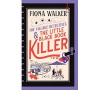 The Little Black Book Killer: A BRAND NEW Cozy Mystery Where Love, Lies & Murder Collide in a Close-Knit Community