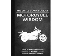 Malcolm Nelson The Little Black Book of Motorcycle Wisdom (Tascabile)