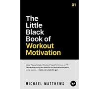 The Little Black Book of Workout Motivation