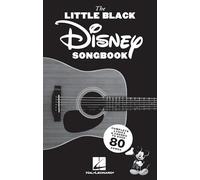 The Little Black Disney Songbook: Complete Lyrics & Guitar Chords to over 80 Songs