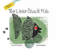 The Little Black Fish: Samad Behrangi & Farshid Mesghali