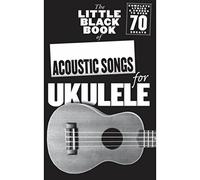 The Little Black Book of Acoustic Songs Ukulele (Tascabile)