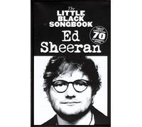 Ed Sheeran – The Little Black Songbook – Lingua inglese – Tascabile