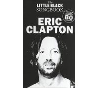 The Little Black Songbook: Eric Clapton [Lingua inglese]