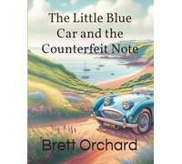 The Little Blue Car and the Counterfeit Note